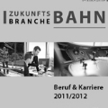 Zukunftsbranche Bahn 2011 2012 Titelbild